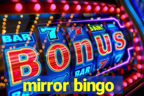 mirror bingo